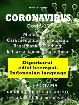 cover image of Coronavirus Covid-19. Membela diri. Cara menghindari penularan. Bagaimana melindungi keluarga dan pekerjaan Anda. Diperbarui edisi keempat.